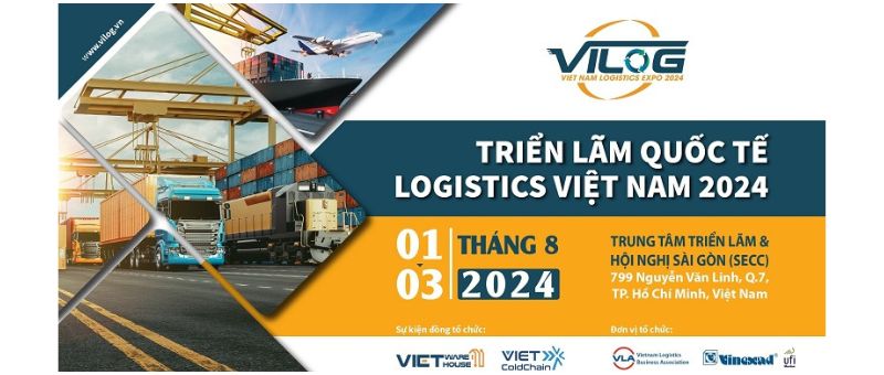 VILOG 2024 – Triển lãm Quốc tế Logistics Việt Nam