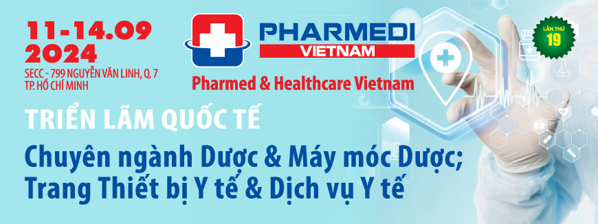 PHARMEDI VIETNAM 2024 – Triển lãm Y Quốc tế tại Việt Nam